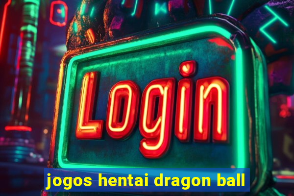 jogos hentai dragon ball